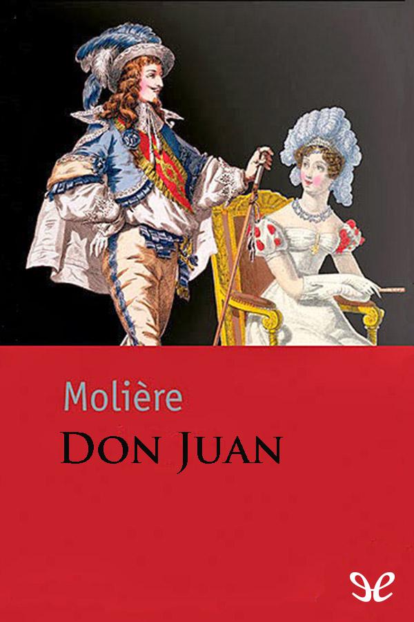 Дон жуан, или каменный гость (don juan, ou le festin de pierre) — кратко для сочинений и пересказов для школьников и студентов